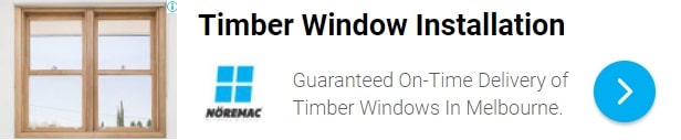 Timber Window Installation. Guaranteed on-time delivery of timber windows in Melbourne. Noremac Windows.